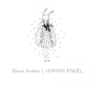 A Deva Avatar is a human angel